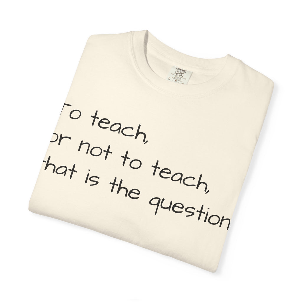 Teach/not teach T