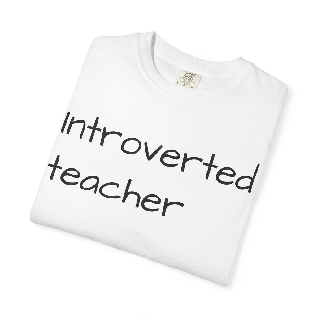 Introverted Teacher T-Shirt — Minimalist Teacher Gift