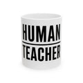 HUMAN / TEACHER Mug