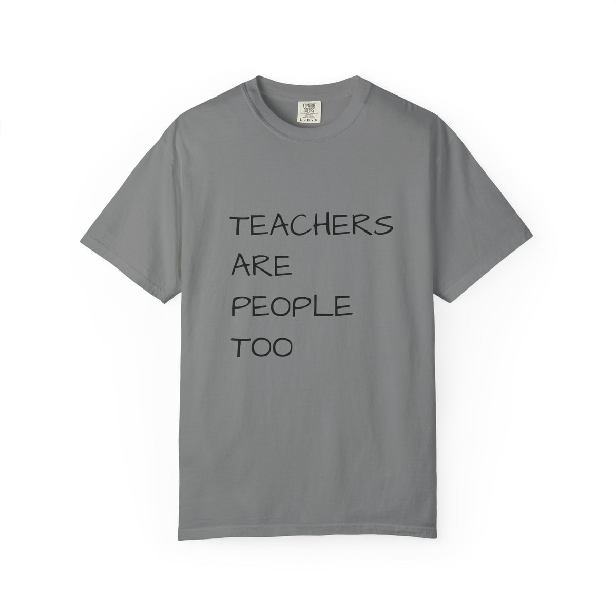 Teachers Are People Too Tee