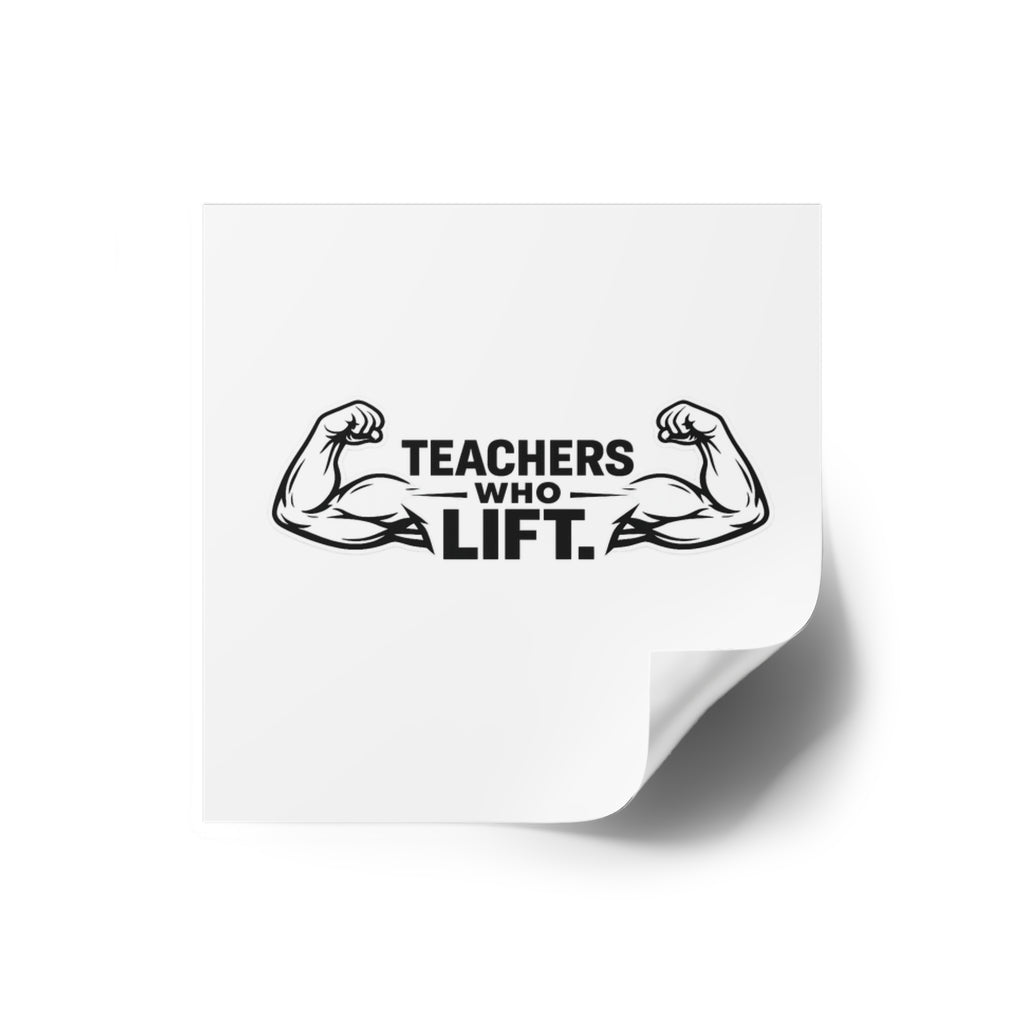 TEACHER/ LIFT Sticker