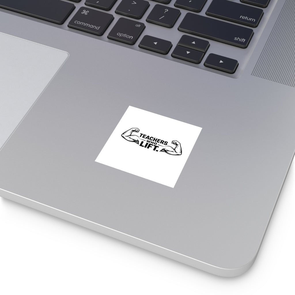 TEACHER/ LIFT Sticker