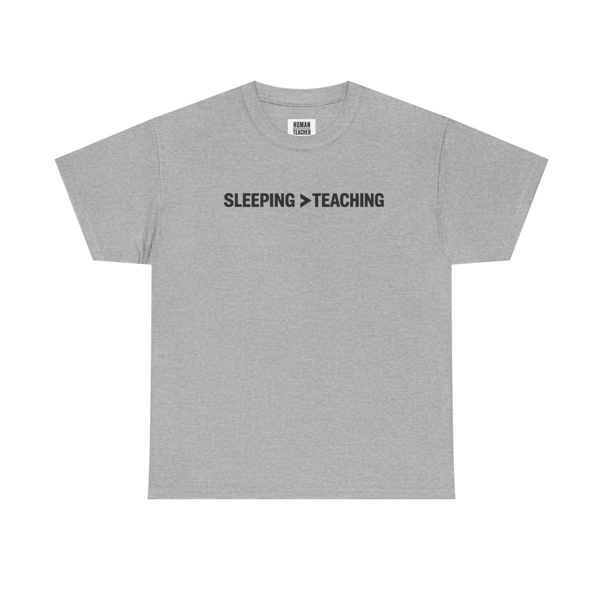 SLEEPING > TEACHING Tee