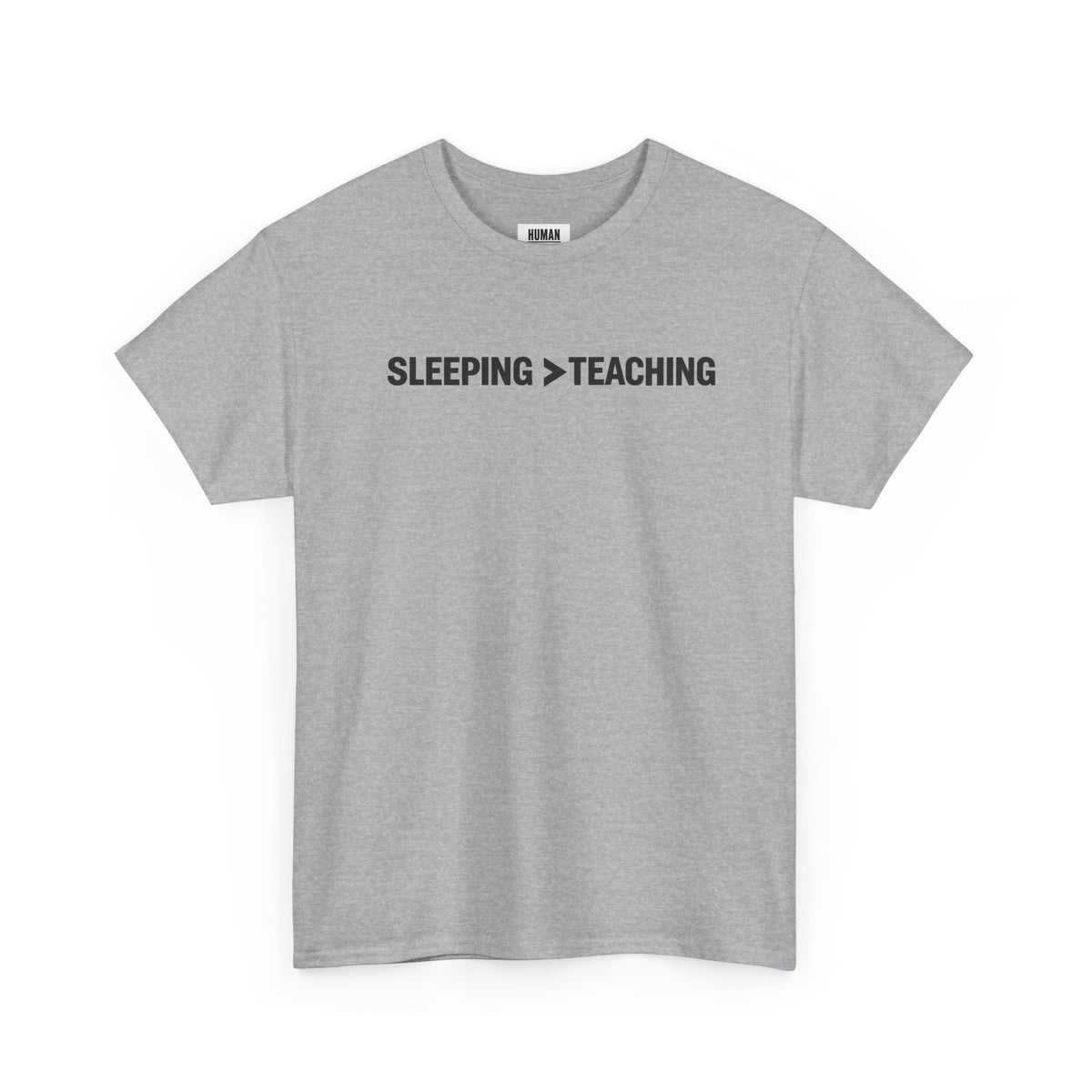 SLEEPING > TEACHING Tee