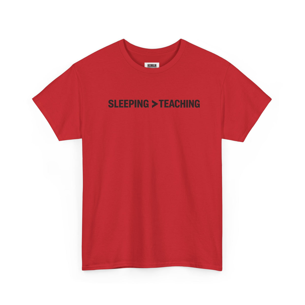 SLEEPING > TEACHING Tee