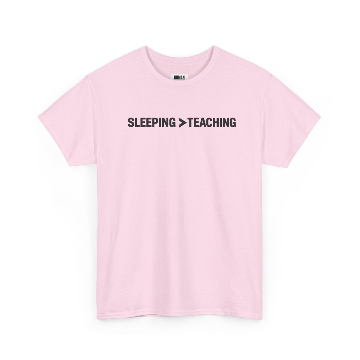 SLEEPING > TEACHING Tee