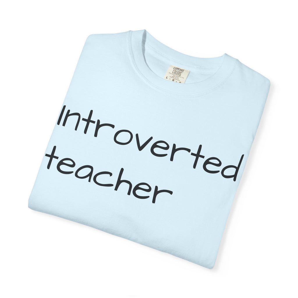 Introverted Teacher T-Shirt — Minimalist Teacher Gift